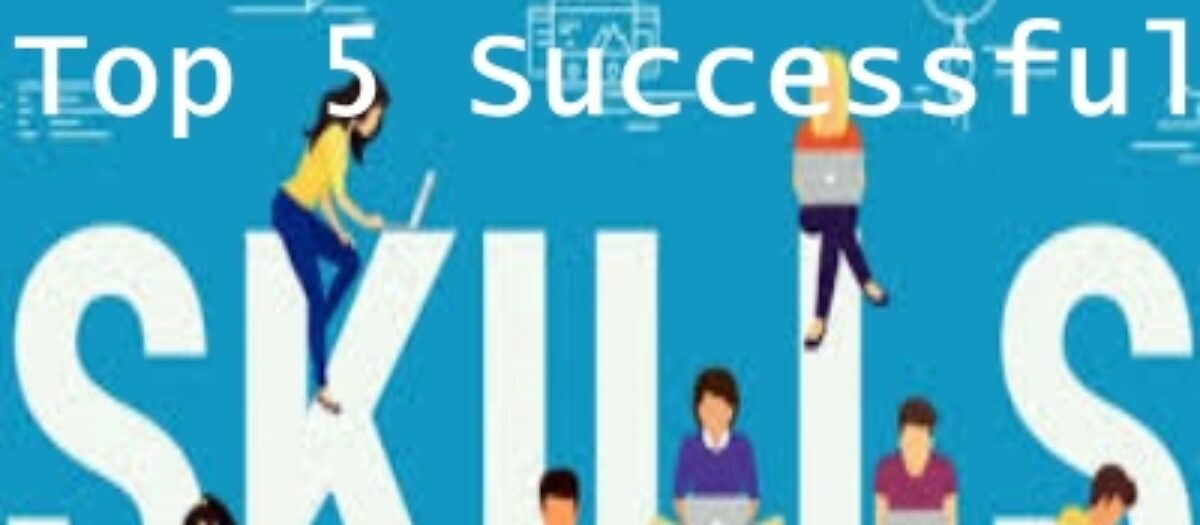 Top 5 successful skills in the Workplace as a humanitarian and Change-maker