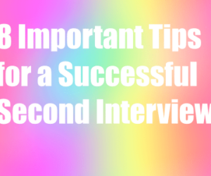 8 Important Tips for a Successful Second Interview